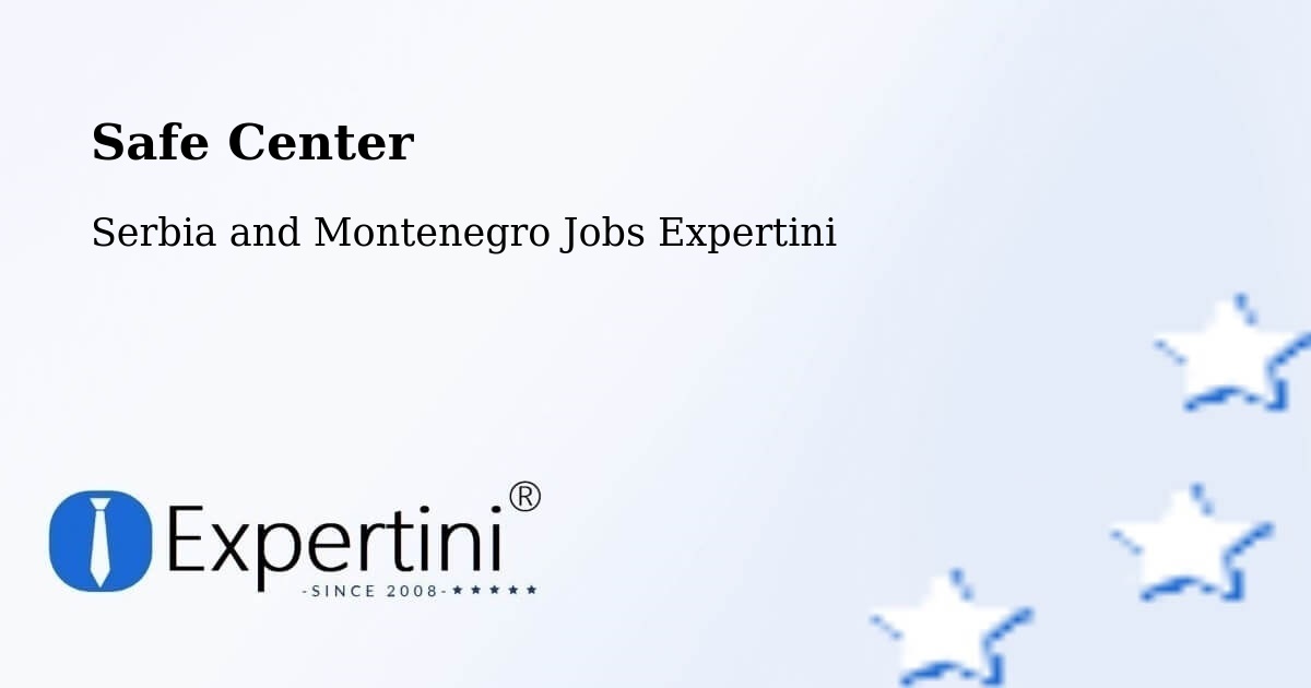 Safety Center – Delta - Serbia and Montenegro Jobs Expertini